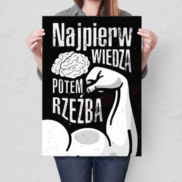 Plakat metalowy Wiedza potem rzeźba Prezent
