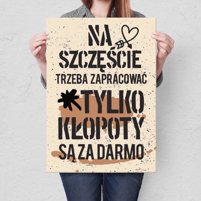 Plakat metalowy Kłopoty są za darmo Prezent