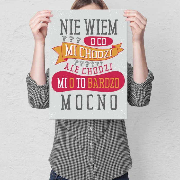 Plakat metalowy O co mi chodzi Prezent
