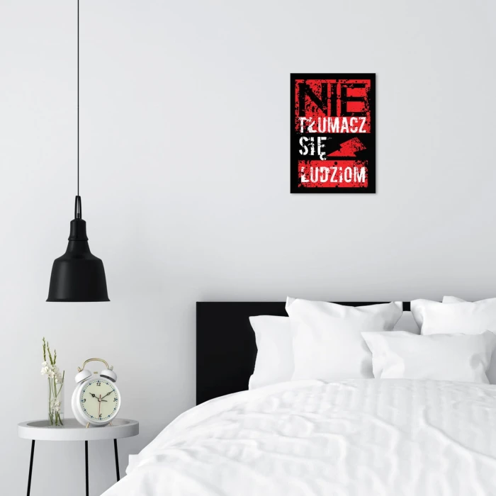 Plakat metalowy Nie tłumacz się Prezent