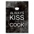 Plakat metalowy Kiss the cook black Prezent