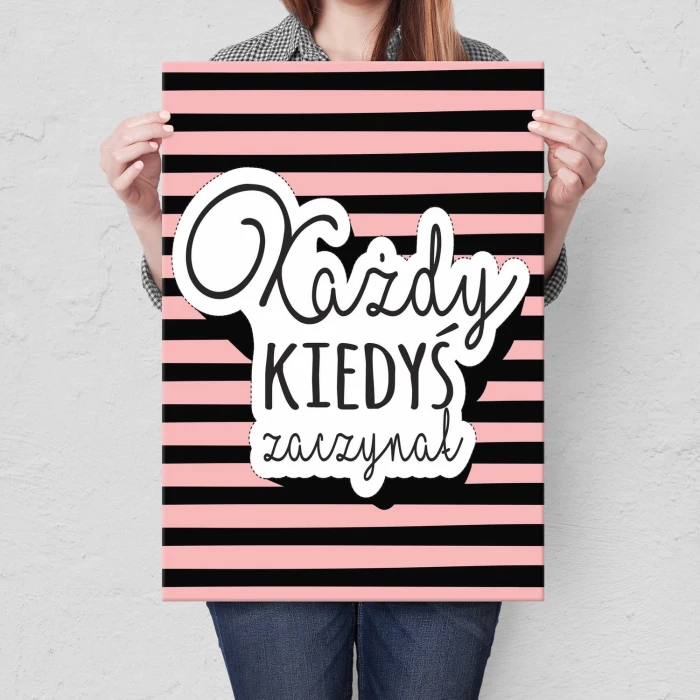 Plakat metalowy Każdy kiedyś zaczynał Prezent