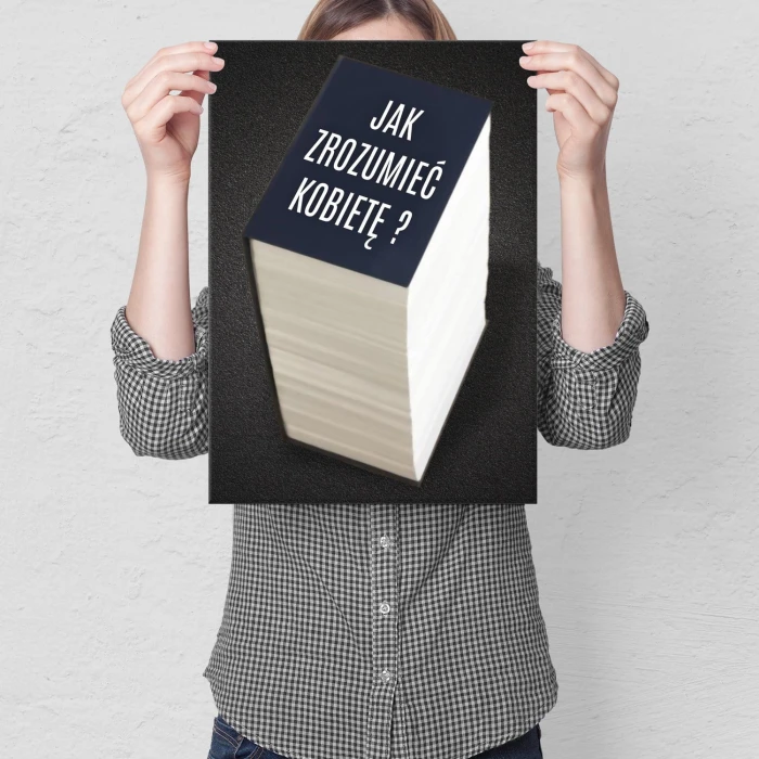 Plakat metalowy Jak zrozumieć kobietę Prezent