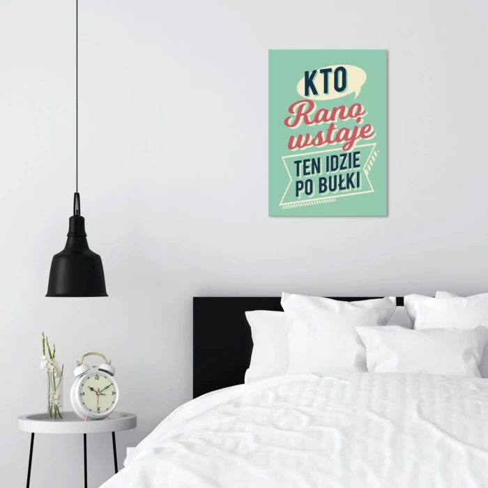 Plakat metalowy Kto rano wstaje Prezent