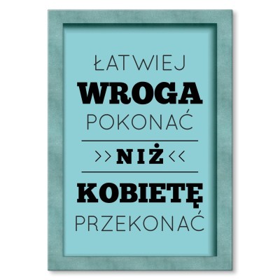 Plakat metalowy Łatwiej wroga pokonać Prezent