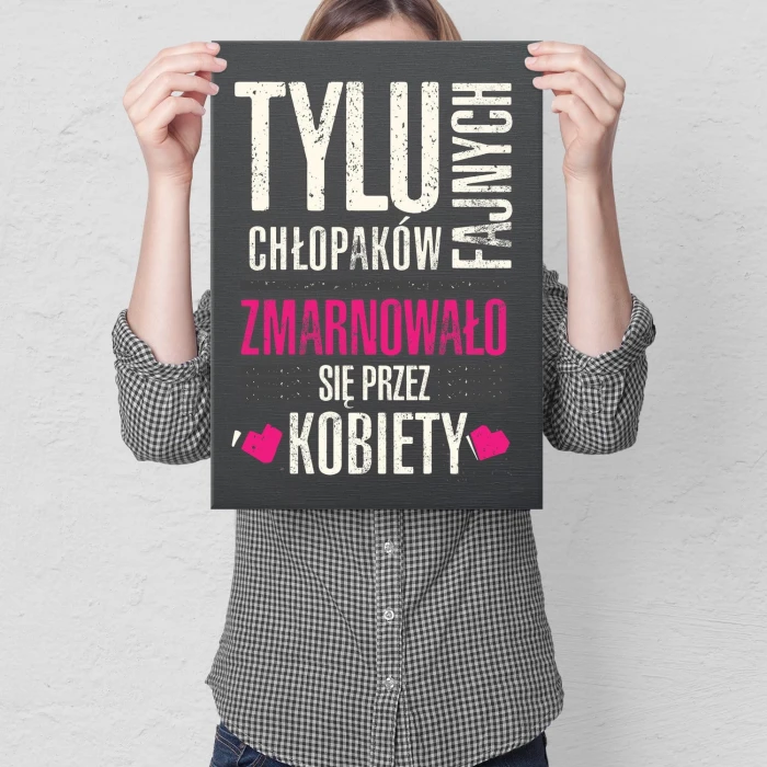 Plakat metalowy Zmarnowani przez kobiety Prezent