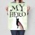 Plakat metalowy My hero Prezent
