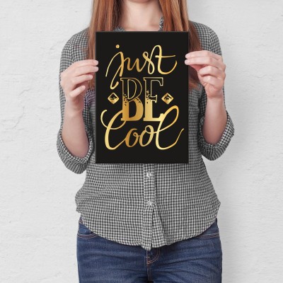 Plakat metalowy Just be cool Prezent
