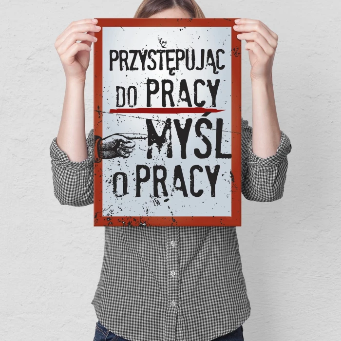 Plakat metalowy Myśl o pracy Prezent
