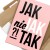Plakat metalowy Jak nie jak tak Prezent