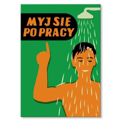 Plakat metalowy Myj się po pracy Prezent