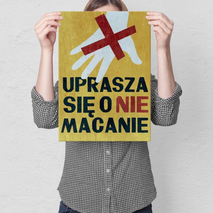 Plakat metalowy Nie macanie Prezent