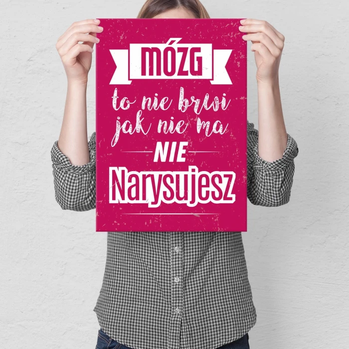 Plakat metalowy Mózg to nie brwi Prezent