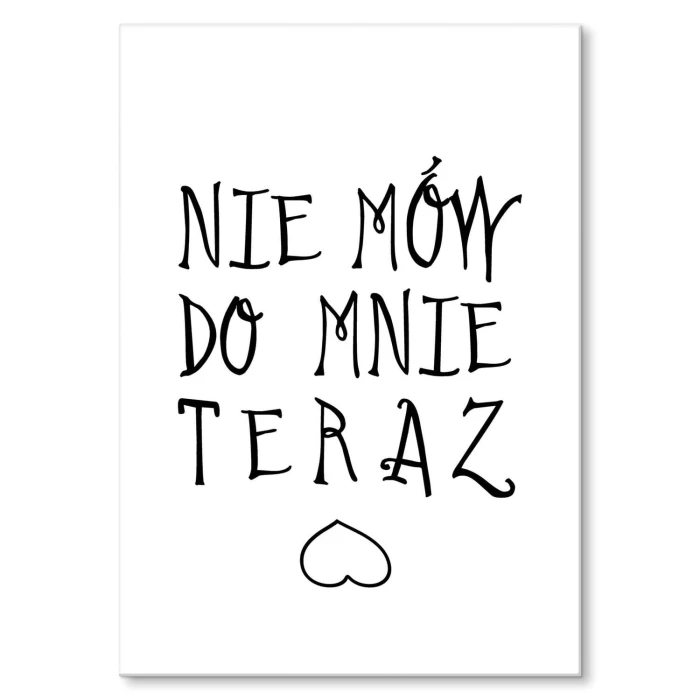 Plakat metalowy Nie mów do mnie teraz Prezent