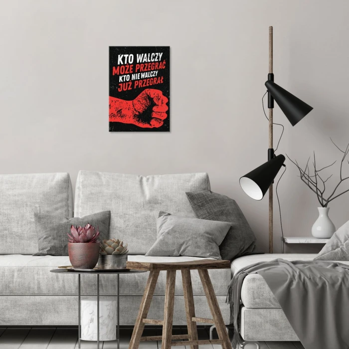 Plakat metalowy Kto nie walczy- przegrał Prezent