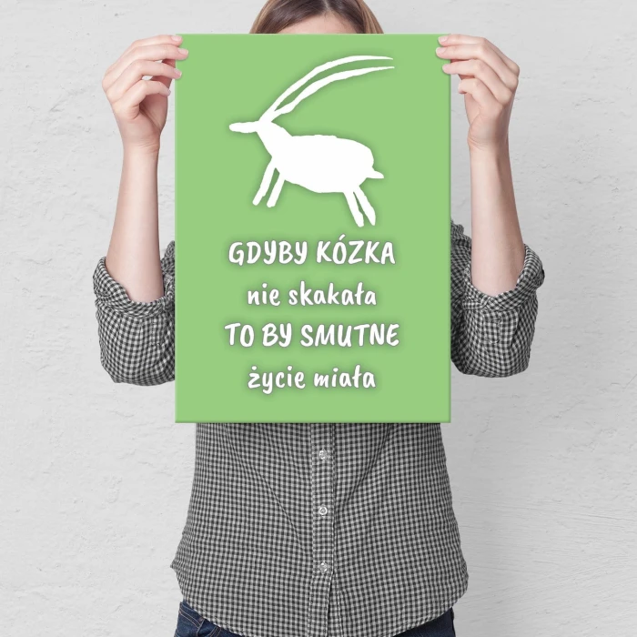 Plakat metalowy Gdyby kózka nie skakała Prezent
