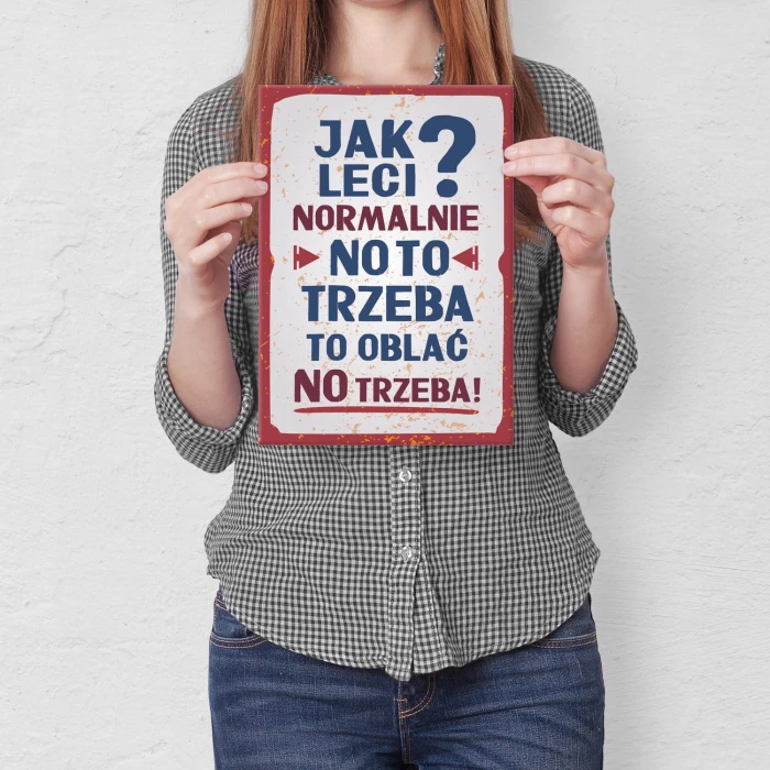 Plakat metalowy Trzeba to oblać Prezent