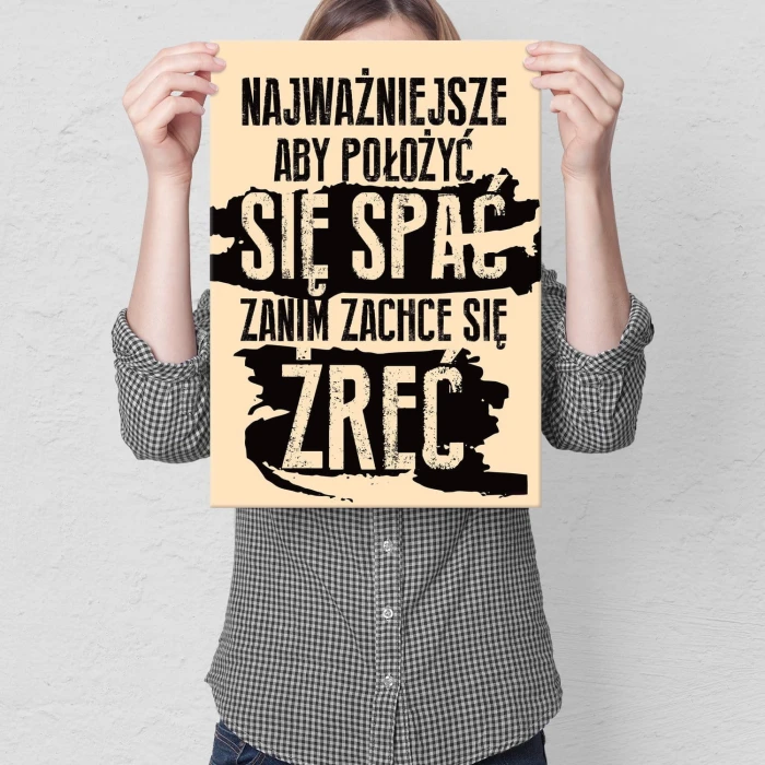 Plakat metalowy Spanie a nie żarcie Prezent