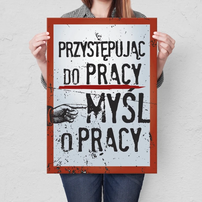 Plakat metalowy Myśl o pracy Prezent