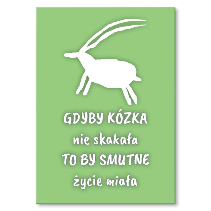 Plakat metalowy Gdyby kózka nie skakała Prezent