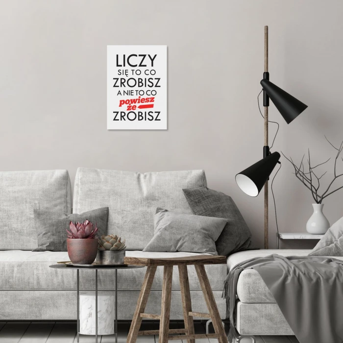 Plakat metalowy Liczy się to co zrobisz Prezent