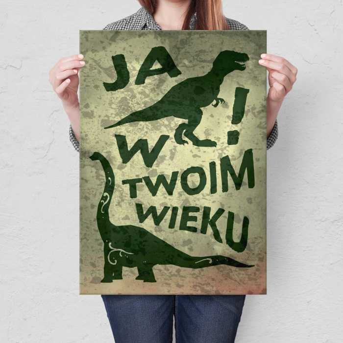 Plakat metalowy W twoim wieku Prezent