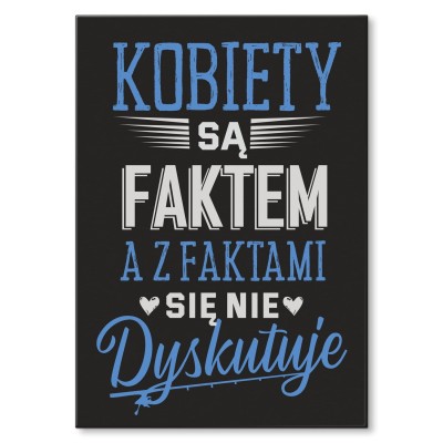 Plakat metalowy Kobiety są faktem Prezent