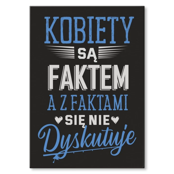 Plakat metalowy Kobiety są faktem Prezent