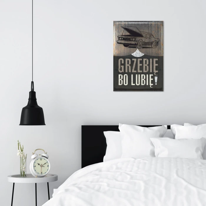 Plakat metalowy Grzebię, bo lubię