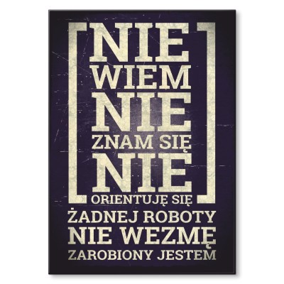 Plakat metalowy Zarobiony jestem Prezent