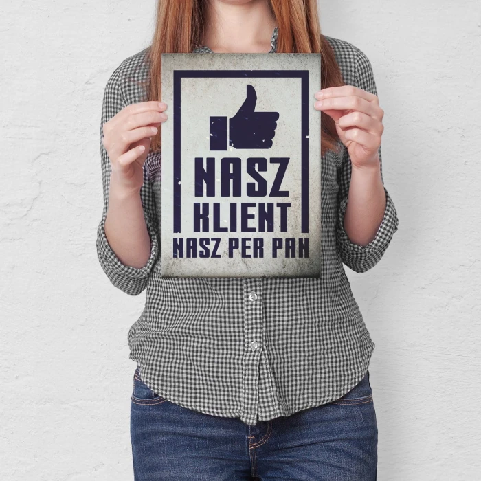 Plakat metalowy Nasz klient, nasz pan