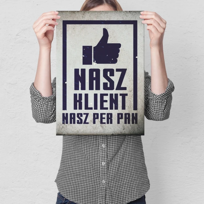 Plakat metalowy Nasz klient, nasz pan