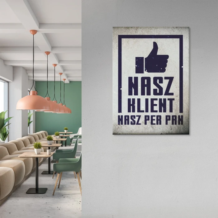 Plakat metalowy Nasz klient, nasz pan