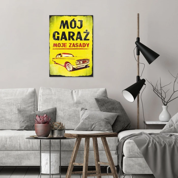 Plakat metalowy Mój garaż - moje zasady
