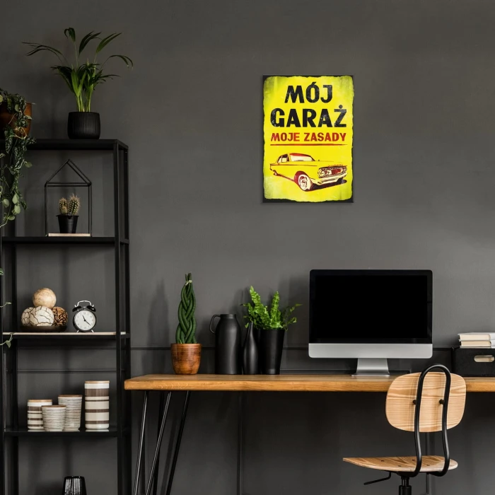 Plakat metalowy Mój garaż - moje zasady