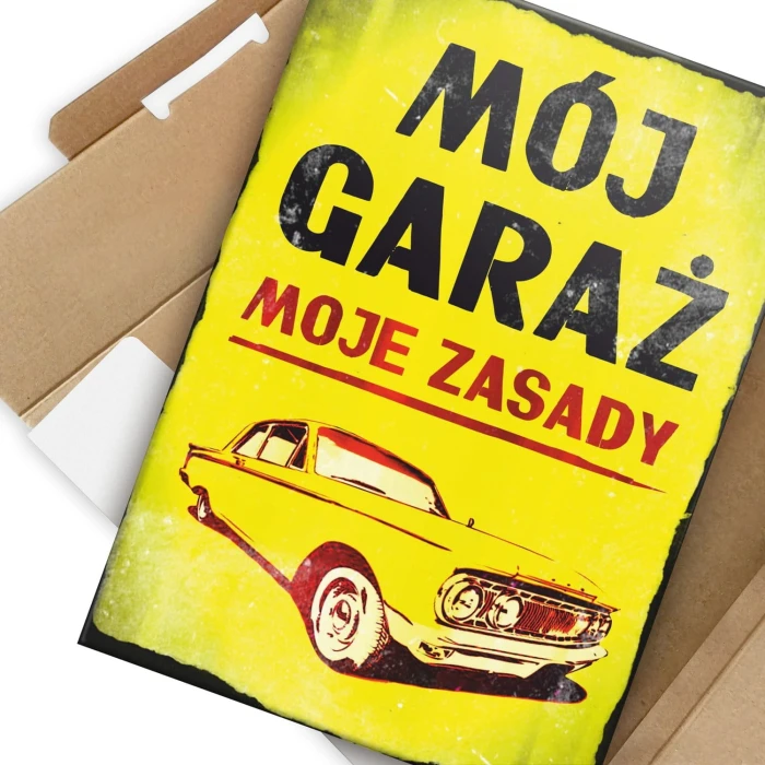 Plakat metalowy Mój garaż - moje zasady