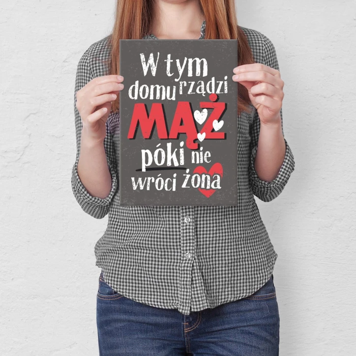 Plakat metalowy W tym domu rządzi mąż