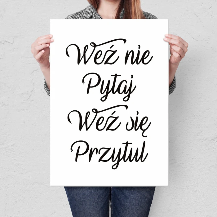 Plakat metalowy Weź nie pytaj