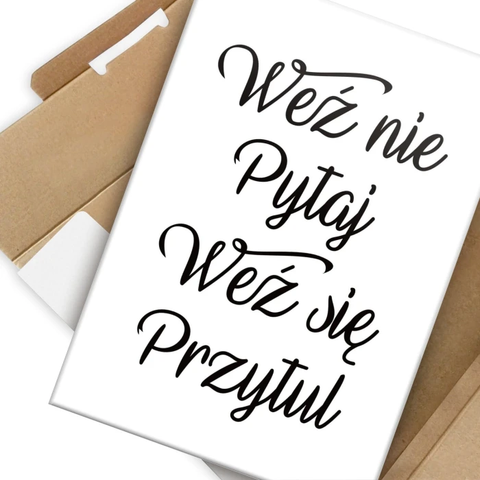 Plakat metalowy Weź nie pytaj