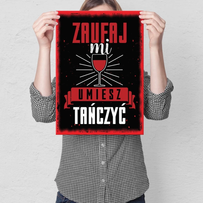 Plakat metalowy Umiesz tańczyć Prezent