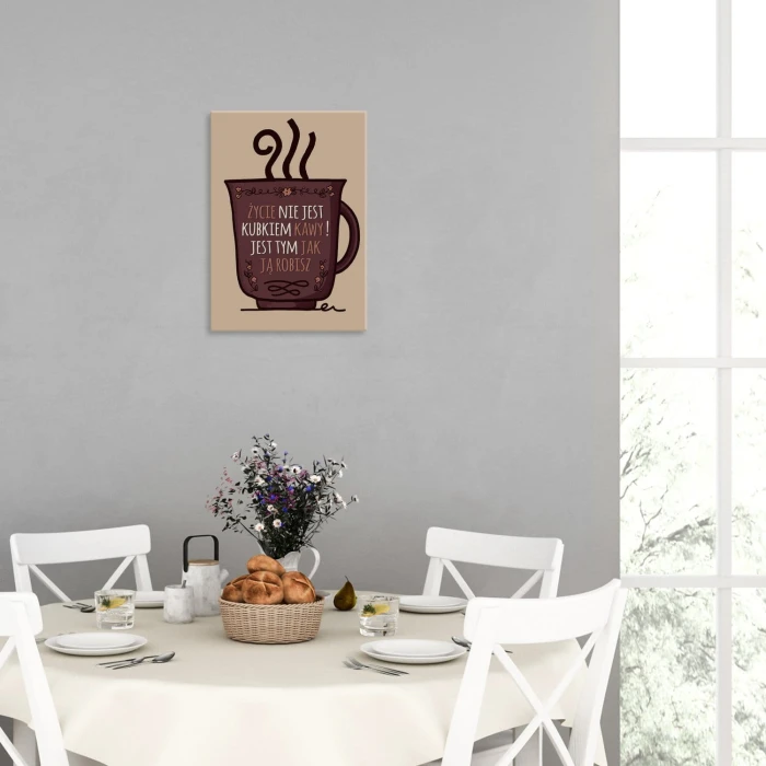 Plakat metalowy Życie nie jest kubkiem kawy