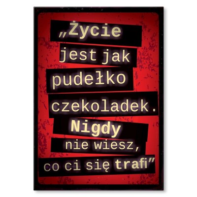 Plakat metalowy Życie jak czekoladki