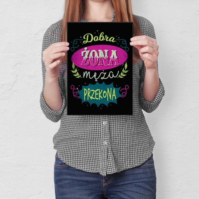 Plakat metalowy Dobra żona przekona