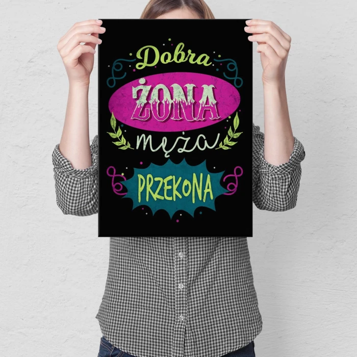 Plakat metalowy Dobra żona przekona