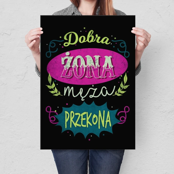 Plakat metalowy Dobra żona przekona