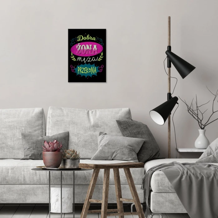 Plakat metalowy Dobra żona przekona