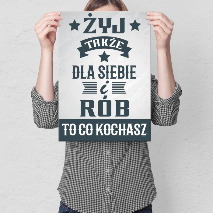 Plakat metalowy Żyj także dla siebie