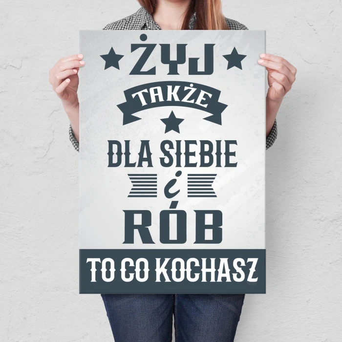 Plakat metalowy Żyj także dla siebie