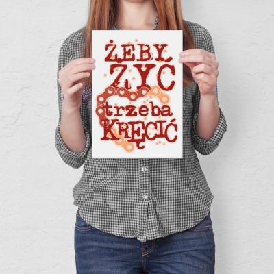 Plakat metalowy Żeby żyć trzeba kręcić
