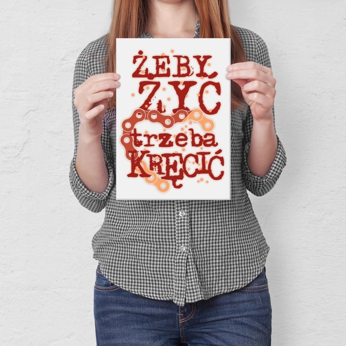 Plakat metalowy Żeby żyć trzeba kręcić